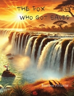 The Fox Who Got Saved 1036955672 Book Cover