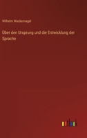 Über den Ursprung und die Entwicklung der Sprache 3846030236 Book Cover