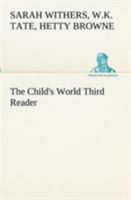 The Child's World: Third Reader 9367241828 Book Cover
