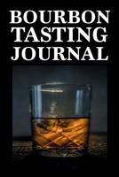 Bourbon Tasting Journal: Whiskey Tasting Logbook, Rating, Flavour Wheel & Colour Slider to Write on - Whisky Connoisseur Handbook - Perfect Gift & Good Present, 100 Page Journal of Note Sections, Age, 1093695811 Book Cover