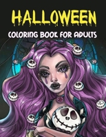 Halloween Coloring Book for Adults: 60 Unique Designs - Fun Halloween gift or present with spooky characters, Witches, Haunted Houses, and More B08M8FNSMX Book Cover