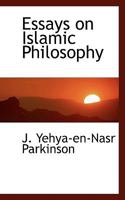 Essays on Islamic Philosophy 1017102511 Book Cover