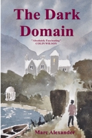 The Dark Domain 1909473200 Book Cover