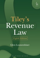 Tiley's Revenue Law: Eighth Edition 1509911456 Book Cover