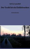 Der Teufel ist ein Eichhörnchen 3833452811 Book Cover