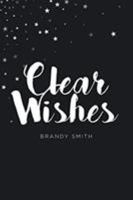 Clear Wishes 1644923750 Book Cover