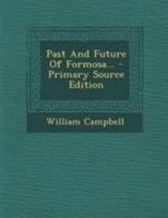 Past and Future of Formosa 1377193314 Book Cover