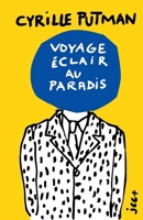 Voyage Éclair au Paradis: - Édition Jaune - (French Edition) 2488325201 Book Cover