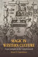 Magic in Western Culture: From Antiquity to the Enlightenment 1107692172 Book Cover