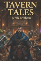 Tavern Tales: Short Stories from Vharûn (The Tilcharal Chronicles) B0FJM4BXZD Book Cover