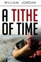 A Tithe of Time 098849891X Book Cover