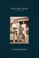 Who They Were 1966074921 Book Cover