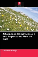 Alterações Climáticas e o seu Impacto no Uso do Solo 6202947373 Book Cover
