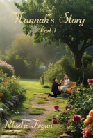 Hannah's Story: Part 1 B0DWK8TKG5 Book Cover
