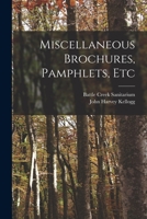 Miscellaneous Brochures, Pamphlets, Etc 1018674144 Book Cover