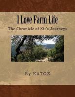 I Love Farm Life 1493666517 Book Cover