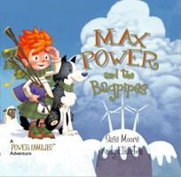 Max Power and the Bagpipes (Power Families) 0983786313 Book Cover