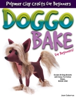 DOGGO BAKE For Beginners! 1733243925 Book Cover