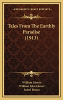 Tales From The Earthly Paradise 1177499320 Book Cover