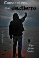 Como un eco en el destierro 1722372680 Book Cover