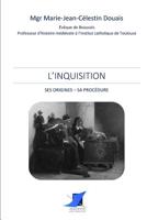 L'Inquisition: Ses Origines - Sa Procedure B0BPTGSK5C Book Cover