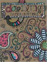 Doodling for Papercrafters (Leisure Arts #4313) 160140560X Book Cover