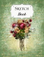 Sketch Book: Flower Sketchbook Scetchpad for Drawing or Doodling Notebook Pad for Creative Artists #4 Green 1073681068 Book Cover