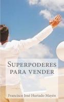 Superpoderes para vender 1514756595 Book Cover