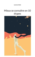 Mieux se connaître en 10 étapes 2322396974 Book Cover