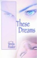 These Dreams 193311312X Book Cover