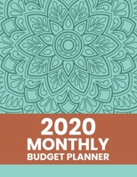 2020 Monthly Budget Planner: 2020 Daily Bill Tracker Calendar Organizer And Financial Planning Notebook 1712744046 Book Cover