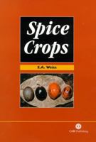 Spice Crops (Cabi Publishing) 0851996051 Book Cover