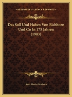 Das Soll Und Haben Von Eichborn Und Co In 175 Jahren (1903) 1160059624 Book Cover