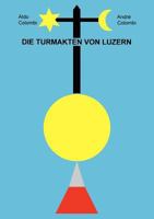 Die Turmakten von Luzern 3839174600 Book Cover