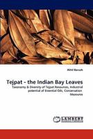 Tejpat - the Indian Bay Leaves 3844305793 Book Cover