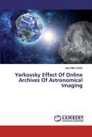 Yarkovsky Effect Of Online Archives Of Astronomical Imaging 6139587689 Book Cover