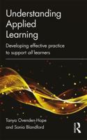 Understanding Applied Learning: Theory and Practice for Teachers and Lecturers 1138911216 Book Cover