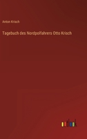 Tagebuch des Nordpolfahrers Otto Krisch 336845479X Book Cover