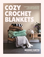 Cozy Crochet Blankets: 20 Patterns for Comfy Throws with Unique Textured Stitches B0FXPBK3WF Book Cover