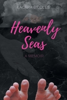 Heavenly Seas: A Memoir 1039107087 Book Cover
