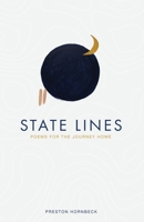 State Lines: Poems for the journey home. 1735081302 Book Cover