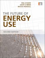 The Future Of Energy Use 1844075052 Book Cover