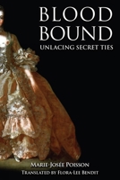 Blood Bound: Book 1: Unlacing Secret Ties 1778490409 Book Cover