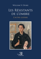 Les Résistants de l'ombre: L'autre guerre B0GRC7L7QP Book Cover