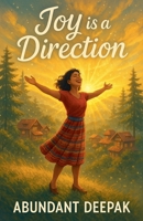 Joy is a Direction B0FFGDQK92 Book Cover