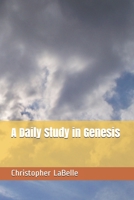 A Daily Study in Genesis B099C8R4G8 Book Cover