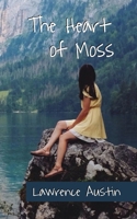 The Heart of Moss B0F8Z4YXWY Book Cover