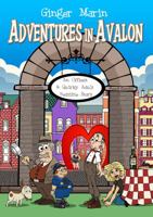 Adventures In Avalon: An Offbeat & Quirky Adult Bedtime Story 0692737529 Book Cover