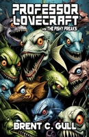 Professor Lovecraft vs The Fishy Freaks B0C129XWK1 Book Cover