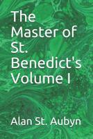 The Master of St. Benedict's Volume I 9356902445 Book Cover